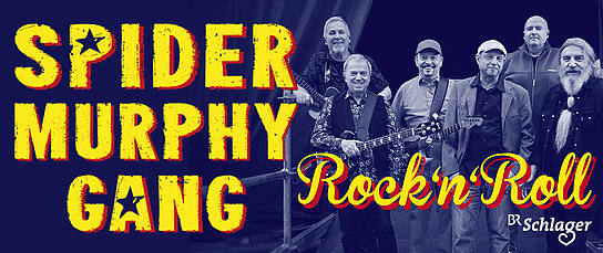 Rock’n’Roll – mir spuin eh nix anders Veranstaltung: Spider Murphy Gang - Rock’n’Roll – mir spuin eh nix anders
