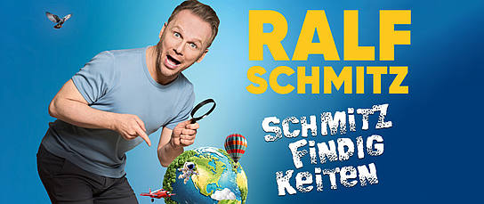 Schmitzfindigkeiten Veranstaltung: Ralf Schmitz - Schmitzfindigkeiten