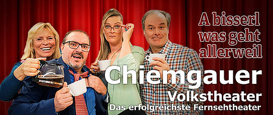 Veranstaltung: Chiemgauer Volkstheater - A bisserl was geht allerweil