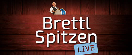 Live-Tour 2025 Veranstaltung: Brettl-Spitzen - Live-Tour 2025
